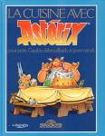 Uderzo (illustrations) & Marie-Christine Crabos (Recettes) - La Cuisine avec Asterix (pour petits Gaulois debrouillards et gourmands), 61 pag. hardcover, gave staat (prijs weggegumd op schutblad)