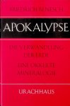 Benesch, Friedrich - Apokalypse. Die Verwandlung der Erde. Eine Okkulte Mineralogie