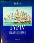 Peters, G. - Typ IV Die Legendaren Frachter der DSR