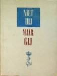 Perks, J.P.H. - Niet hij maar gij Een opwekking tot goed leiderschap