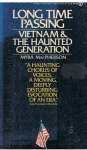 MacPherson, Myra - Long time passing - Vietnam & the haunted generation