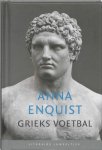 Anna Enquist - Grieks voetbal