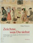 Helga Weissová 31490 - Zeichne, was Du siehst Zeichnungen eines Kindes aus Theresienstadt/Terezin
