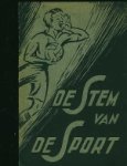 Stekelenburg, Herman. - De stem van de sport. Stekelenburg, Herman. - De stem van de sport.
