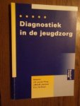 Ploeg, J.D. van der;  Janssens, J.M.A.M; Bruyn, E.E.J. de - Diagnostiek in de jeugdzorg