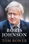 Tom Bower 23848 - Boris Johnson Biografie van een geboren gokker