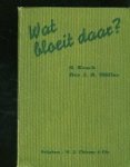 Kosch, A./Drs. J.R. M ller. - Wat bloeit daar? Kosch, A./Drs. J.R. M ller. - Wat bloeit daar?
