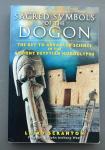 Scranton, Laird - Sacred Symbols of the Dogon / The Key to Advanced Science in the Ancient Egyptian Hieroglyphs