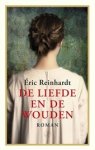 Reinhardt, Éric - De liefde en de wouden