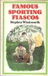 Winkworth, Stephen & Jacques (illustrations) - Famous Sporting Fiascos