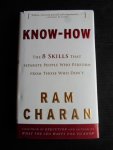 Charan, Ram - Know-How, The 8 Skills that separate people who perform from those who don’t, About Leadership