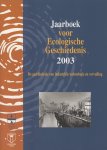 Nieuwenhuyse, Liesbet van, en, Dries Tys, red. - Jaarboek voor ecologische geschiedenis / 2003 / druk 1