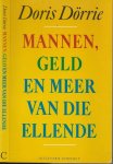 Dorrie Doris Vertaald door Carlien Brouwer  Typografie Jenny van Achteren - Mannen Geld en meer van die Ellende  - Speelse, grappige en soms wel heel bizarre vertelsels.'