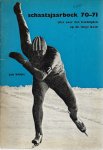 Kleine, Jan - Schaatsjaarboek 70-71 -Alles over hardrijden op de lange baan