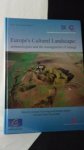 Fairclough, G. & Rippon, S. edit., - Europe's cultural landscape: archeologists and the management of change.