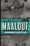 Amin Maalouf - Moorddadige identiteiten
