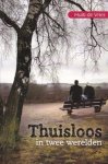 Vries, Huib de - Thuisloos in twee werelden