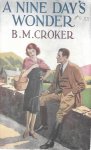 Croker, B.M. - A nine day's wonder