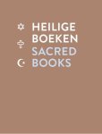  - Heilige boeken; Sacred books - jodendom, christendom en islam; judaism, christianity and islam