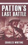 Charles Whiting 30891 - Patton's Last Battle