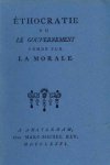 [Thiry, baron d'Holbach, Paul Henry]. - Éthocratie ou Le Gouvernement fondé sur la morale.
