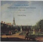 Jong, Erik de - Natuur en kunst / Nederlandse tuin- en landschapsarchitectuur, 1650-1740