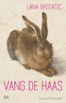 Lana Bastasic - (1) Vang De Haas