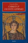 F. van der Meer - Christus' oudste gewaad / Over de oorspronkelijkheid van de oudchristelijke kunst F. van der Meer - Christus' oudste gewaad / Over de oorspronkelijkheid van de oudchristelijke kunst