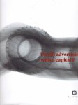 FONDAZIONE PIRELLI [Ed.] - Pirelli Advertising with a capital P - 1970-2000, Visual Communication: From Signature Design to Global Campaigns.