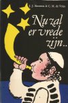 Sinnema J.J. & Vries C.M. de - Nu zal er vrede zijn...