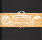 Koster, Nico & Vlasblom, Vincent, samenst. - Corneille in Cuba. Alles is altijd extreem in Cuba