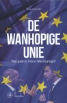 Ewoud van Laer 243585 - De wanhopige unie wat gaat er mis in West-Europa?