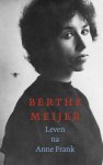Berthe Meijer 58475 - Leven na Anne Frank