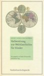 Schlozer, August Ludwig von - Schlozer, August Ludwig von-Vorbereitung zur WeltGeschichte fur Kinder