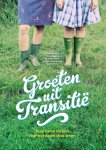 Eva Peeters, Mme ; Zsazsa, Joke Rous, Dorien Knockaert, Kristien Hens - Groeten uit Transitië: duurzame ideeën voor het dagelijkse leven