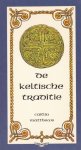 Caitlin Matthews - De Keltische traditie