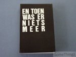 Nelis, Chris / Vanhinsberg, Fred. - En toen was er niets meer: de Limburgse mijnsluitingen: ieder zijn waarheid.