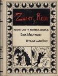 MULTAVIDI (= C. van der Pol) - Van Zwart tot Rood. Roman van ’n Roomsch Jongetje.