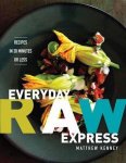 Matthew Kenney - Everyday Raw Express