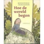 Kuipers, Ben en Ingrid Godon - Hoe de wereld begon Kuipers, Ben en Ingrid Godon - Hoe de wereld begon