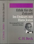 Jonas, Hans. - Ethik für die Zukunft: Im Diskurs mit Hans Jonas.