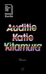 Katie Kitamura - (1) Auditie