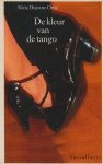 Dujovne Ortiz, A. - De Kleur van de tango