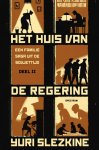Yuri Slezkine - Het huis van de regering II Een familiesaga uit de Sovjettijd