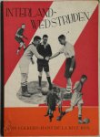 Wim Volkers, Hans de La Rive Box - Interlandwedstrijden voetbalherinneringen aan interessante binnen- en buitenlandse wedstrijden