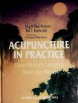 Macpherson , Hugh . & Ted J. Kaptchuk . [ ISBN 9780443050497 ] 3619 - Acupuncture in Practice . ( Case History Insights from the West . ) Written by THE leading lights in the field of integrating acupuncture into a Western medical system, this book bridges the gap between the theoretical foundations of acupuncture -