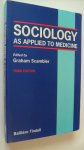 Graham Scambler - Sociology    -  As applied tot Medicine  -