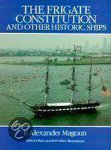 F Alexander Magoun - The Frigate Constitution and Other Historic Ships