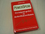 Leeds, Dorothy - PowerSpeak - Overtuigend spreken en doelstreffend overkomen.
