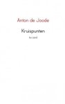 Anton de  Joode - Kruispunten